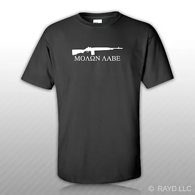 Molon Labe Come And Take Them M1A Carbine Rifle T-Shirt Tee Shirt M1 M14 • $14.99