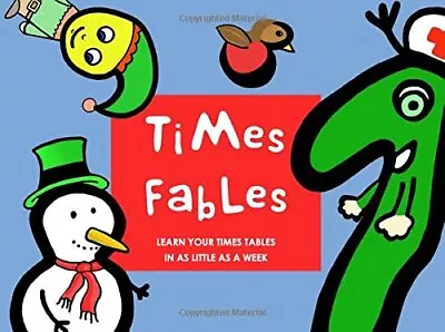 Times Fables: Learn Your Times Tables In As Little As A Week-Wilson J-Paperback • £3.49