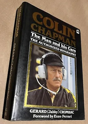 Book Chapman Colin Chapman The Man And His Cars The Authorized Biography 1986 • £20.11