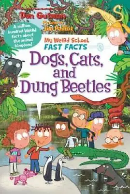 My Weird School Fast Facts: Dogs Cats And Dung Beetles - Paperback - GOOD • $3.73