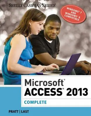 $5.18 • Buy Microsoft Access 2013: Complete [Shelly Cashman Series] By Pratt, Philip J. , Pa