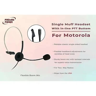 Single Muff Headset W/ In-Line PTT For Motorola 2-Way Radios XPR7550e APX900 • $23.99