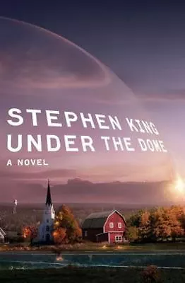 Under The Dome : A Novel By Stephen King (2009 Hardcover) • $5