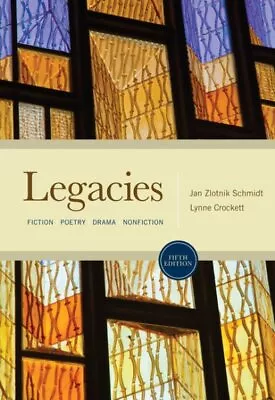 Legacies : Fiction Poetry Drama Nonfiction Paperback By Schmidt Jan Zlot... • $92.71