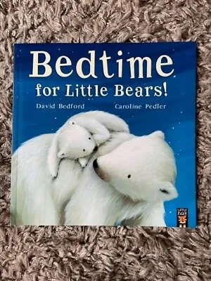 BEDTIME FOR LITTLE BEARS!  New Book Ideal Gift • £5.99