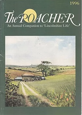 The Poacher - 1997 (Lincolnshire Life) Book The Cheap Fast Free Post • £3.65