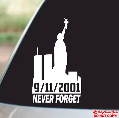 9/11/2001 911 Never Forget - Vinyl Decal Sticker Car Window Wall Door Bumper • $3.99