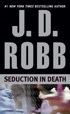 Seduction In Death (In Death) By Robb J. D. • $11.38