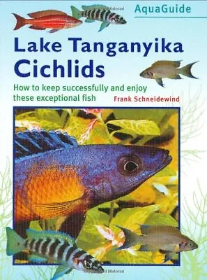 Tanganyika Cichlids (Aquaguide) (Aquaguide S.) By Peter Bredell Hardback Book • £4.99