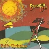 KEITH CHRISTMAS Brighter Day CD ALBUM  NEW - NOT SEALED • £2.99