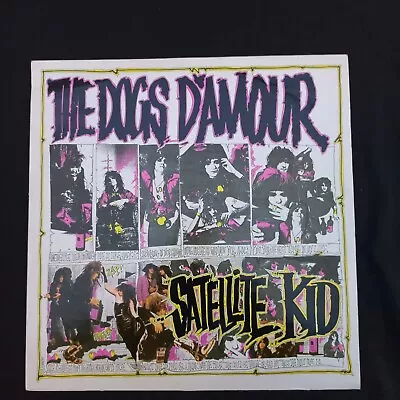 The Dogs D'Amour - Satellite Kid (12  Single) 4 Track CHINX 17 NICE VINYL  • $11.19