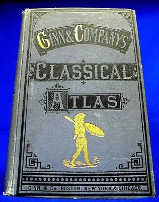 1895 CLASSICAL ATLAS 23 Color Maps Folding Ancient Civilization Fine Binding Vtg • $101.99