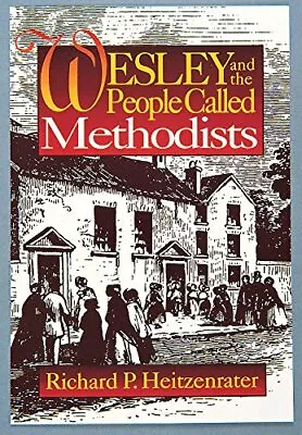 Wesley And The People Called Methodists • $5.09