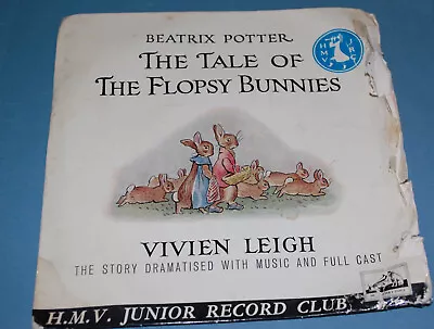 Beatrix Potter – The Tale Of The Flopsy Bunnies  -  7  Vinyl 1960 - Vivien Leigh • £0.99