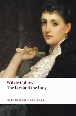 The Law And The Lady (Oxford World's Clas... 9780199538164 By Collins W. Wilkie • $4