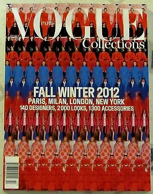 VOGUE PARIS Fashion COLLECTIONS Fall Winter 2012 NEW YORK Milan LONDON #14 Paris • $19.99