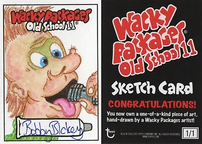 2023 Topps Wacky Packages Old School 11 Signed Artist Sketch Bobby Blakey 1/1 • $129