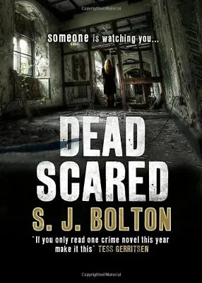 Dead Scared By S J Bolton • £3.50