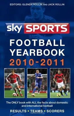 £3.22 • Buy Sky Sports Football Yearbook 2010-2011,Jack Rollin, Glenda Rollin