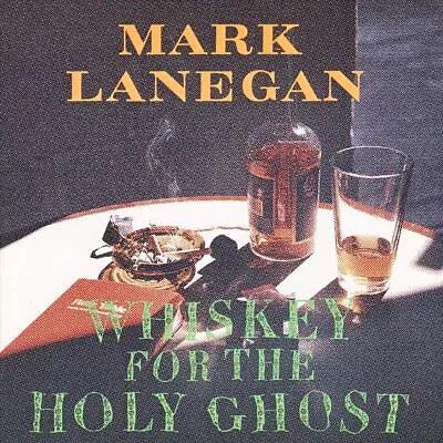 Mark Lanegan Whiskey For The Holy Ghost New Lp • $43.08