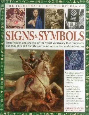 Illustrated Encyclopedia Of Signs & Symbols-Mark O'Connell & Raj • £3.96