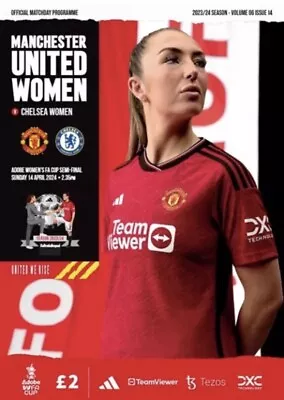 2024 WOMANS FA CUP SEMI-FINAL MANCHESTER UTD WOMEN V CHELSEA WOMAN PROGRAMME • £6.99