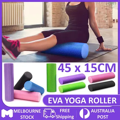 $19.45 • Buy New EVA Yoga Foam Roller Physio Yoga Pilate Exercise Home 45x15cm Massage AU MEL