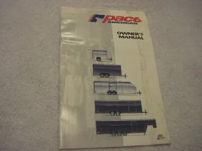 Pace American Trailer Owner's Manual • $7.49