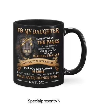 To My Daughter Lion Mugs Lion Dad Gift From Dad Gifts For HerLion Coffee Mug • $16.99