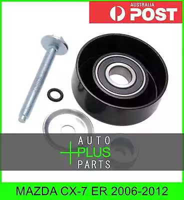 Fits MAZDA CX-7 ER 2006-2012 - Engine Belt Pulley Idler Bearing • $29