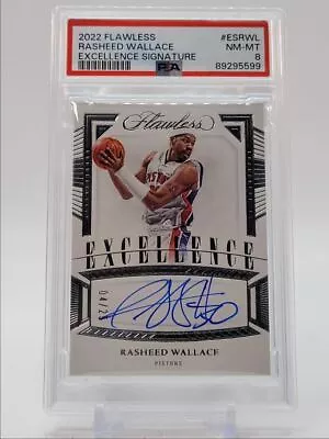 Rasheed Wallace 2022-23 Flawless Excellence Autograph Auto /25 Psa 8 Q0852 • $28