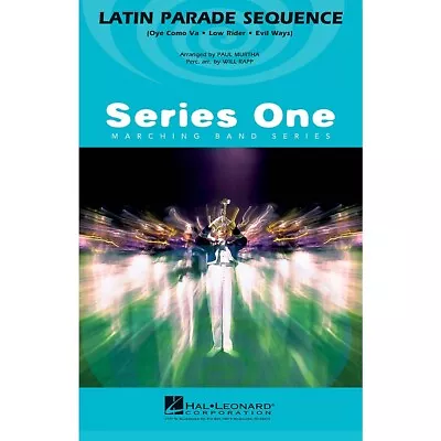 Hal Leonard Latin Parade Sequence Marching Band Level 2 Arranged By Paul Murtha • $50