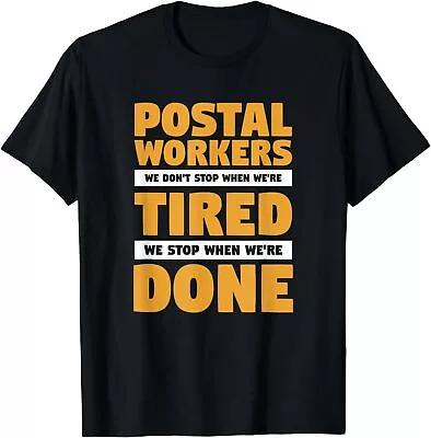 New Limited Postal Worker Funny Mail Carrier Quote For A Postman T-Shirt • $22.55