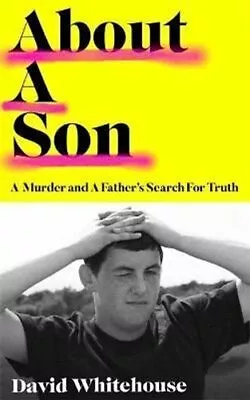 £13.70 • Buy About A Son A Murder And A Father's Search For Truth 9781474620567 | Brand New