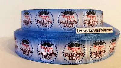 Grosgrain Ribbon Happy Father's Day With Black Mustache In Dotted Circle 7/8  • $1.25