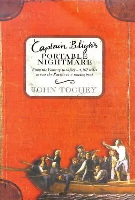 Captain Bligh's Portable Nightmare: From The Bounty To Safety - 4162 Miles Acro • £3.49