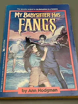 My Babysitter Is A Vampire #2: My Babysitter Has Fangs By Ann Hodgman (1992) • $3.99