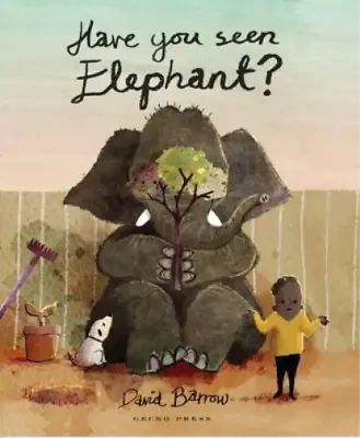 Have You Seen Elephant? David Barrow Used; Good Book • £3.35