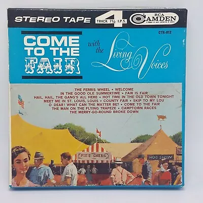 Come To The Fair With The Living Voices 4-track 7 1/2 IPS Reel-to-Reel Camden • $15.25