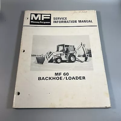 MASSEY FERGUSON Service Information Manual: MF 60 (MF60) Backhoe Loader M2 • $24.99