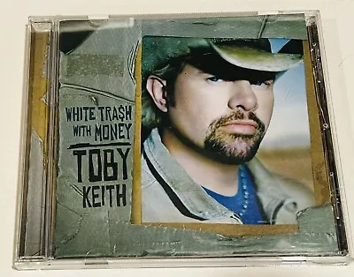 White Trash With Money - Toby Keith (CD 2006 Show Dog Nashville) • $2.99