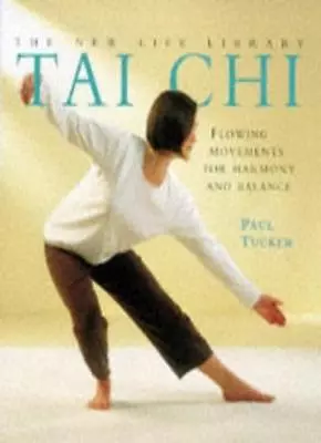 Tai Chi (New Life Library)Paul Tucker • £2.47