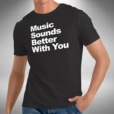£9.99 • Buy Music Sounds Better With You Men's T-Shirt House Trance Techno Music Dj Producer