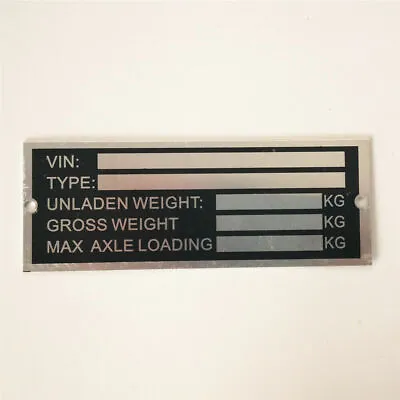 Blank Trailer VIN & Weight Chassis Plate 120mm X 45mm Identification Number • $10.17