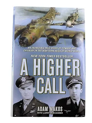 WW2 US USAAF A Higher Call Adam Makos And Larry Alexander HC Reference Book • $10