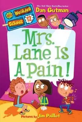 My Weirder School #12: Mrs. Lane Is A Pain! - Paperback By Gutman Dan - GOOD • $3.73