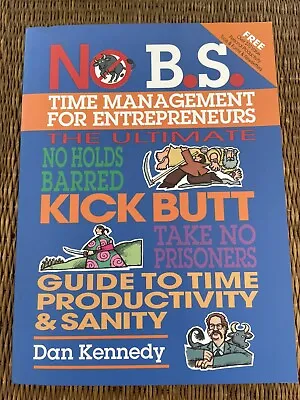 £9.99 • Buy NEW No BS Time Management For Entrepreneurs: The Ultimate By Dan S Kennedy Book