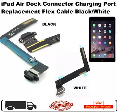 IPad Air Charging Port Dock Connector Replacement Flex Cable Black Or White • £2.98