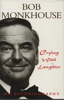 Crying With Laughter: My Life Story By Bob Monkhouse Other Printed Item Book The • £3.51
