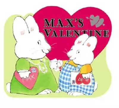 Max's Valentine (Max And Ruby) - Board Book By Wells Rosemary - GOOD • $3.96